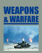 Weapons and Warfare - Powell, John (Editor)