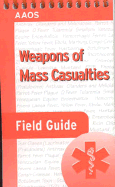 Weapons of Mass Casualties Field Guide