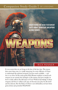 Weapons! Study Guide: Everything the New Testament Says About Spiritual Weapons in One Series