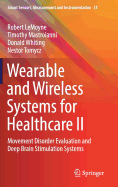 Wearable and Wireless Systems for Healthcare II: Movement Disorder Evaluation and Deep Brain Stimulation Systems