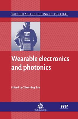 Wearable Electronics and Photonics - Tao, Xiaoming (Editor)