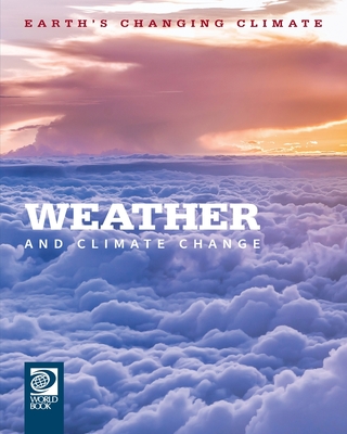 Weather and Climate Change - Gonzalez, Echo Elise, and Ricciutti, Edward