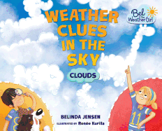 Weather Clues in the Sky: Clouds