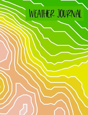 Weather Journal: LARGE Weather Log Book Meteorology Gift For Weather Watchers and Amateur Meteorologists. Isobars Cover. - Teacher, Jan