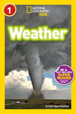 Weather (National Geographic Kids Readers, Level 1) - Rattini, Kristin Baird