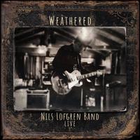 Weathered - Nils Lofgren / Nils Lofgren Band