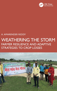 Weathering the Storm: Farmer Resilience and Adaptive Strategies to Crop Losses