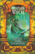 Weatherwitch: Book Three of the Crowthistle Chronicles