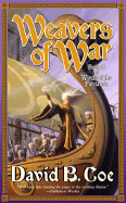 Weavers of War - Coe, David B