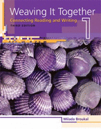 Weaving It Together 1: Connecting Reading and Writing - Broukal, Milada