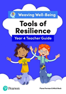 Weaving Well-Being Year 4 / P5 Tools of Resilience Teacher Guide