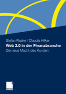 Web 2.0 in Der Finanzbranche: Die Neue Macht Des Kunden