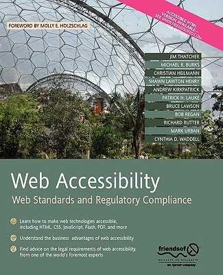 Web Accessibility: Web Standards and Regulatory Compliance - Rutter, Richard, and Lauke, Patrick H, and Waddell, Cynthia