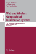Web and Wireless Geographical Information Systems: 11th International Symposium, W2gis 2012, Naples, Italy, April 12-13, 2012, Proceedings