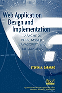 Web Application Design and Implementation: Apache 2, PHP5, MySQL, JavaScript, and Linux/UNIX
