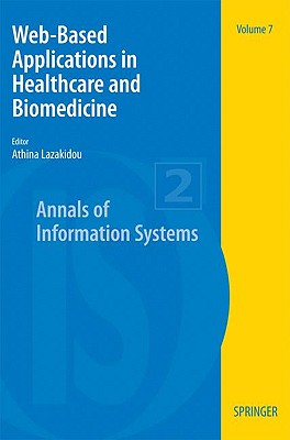 Web-Based Applications in Healthcare and Biomedicine - Lazakidou, Athina A (Editor)