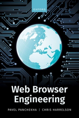Web Browser Engineering - Panchekha, Pavel, and Harrelson, Chris