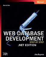 Web Database Development: Step by Step .Net Edition
