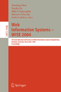 Web Information Systems -- Wise 2004: 5th International Conference on Web Information Systems Engineering, Brisbane, Australia, November 22-24, 2004, Proceedings