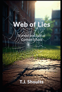 Web of Lies: Scandal and Lust at Carlton School