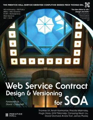 Web Service Contract Design and Versioning for SOA - Erl, Thomas, and Karmarkar, Anish, and Walmsley, Priscilla