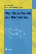 Web Usage Analysis and User Profiling: International Webkdd'99 Workshop San Diego, CA, USA, August 15, 1999 Revised Papers
