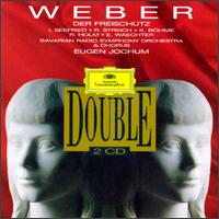 Weber: Der Freischtz - Bavarian Radio Symphony Orchestra; Eugen Jochum (conductor)