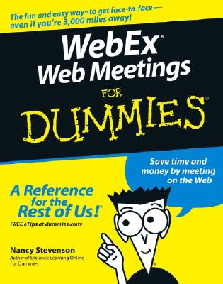 Webex Web Meetings for Dummies - Stevenson, Nancy