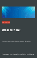 WebGL Deep Dive: Engineering High-Performance Graphics