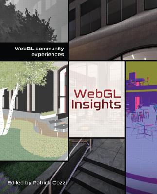 WebGL Insights - Cozzi, Patrick (Editor)