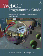 Webgl Programming Guide: Interactive 3D Graphics Programming with Webgl