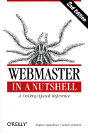 Webmaster in a Nutshell - Spainhour, Stephen, and Eckstein, Robert