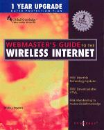 Webmaster's Guide to the Wireless Internet - Olsen, Dan, and Powers, Shelley, and Fife, Ryan