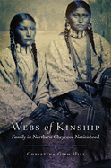 Webs of Kinship: Family in Northern Cheyenne Nationhood Volume 16