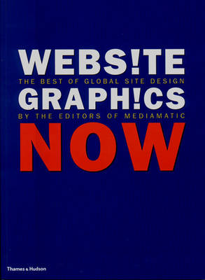 Website Graphics Now: The Best of Global Site Design - Den Boer, Liesbeth, and Strengholt, Geert J, and Velthoven, Willem