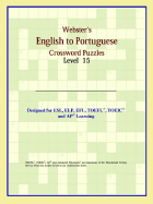 Webster's English to Portuguese Crossword Puzzles: Level 15