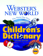 Webster's New World Children's Dictionary - Neufeldt, Victoria (Editor), and Vianna, Fernando de Mello (Editor)