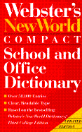 Webster's New World Compact School and Office Dictionary - Neufeldt, Victoria E (Editor), and Webster's New World Dictionary, and Sparks, Andrew N (Editor)