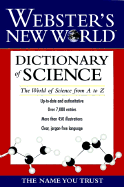 Webster's New World Dictionary of Science - Webster's, and Moore, T Harvey (Editor), and Lindley, David (Editor)