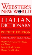 Webster's New World Italian Dictionary - Webster's, and Webster's New World Dictionary, and Editors of Webster's New World Dictionaries