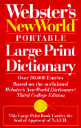 Webster's New World Portable Large Print Dictionary - Webster's (Editor), and Webster's New World Dictionary (Editor), and Goldman, Jonathan L (Editor)