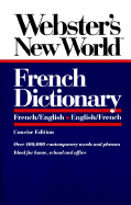 Webster's New Worldtm French Dictionary: French/English English/French