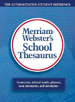 Webster's School Thesaurus - Merriam-Webster