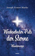 Wechselnder Puls der Sterne: Wanderwege