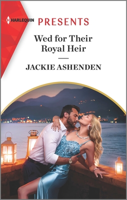 Wed for Their Royal Heir - Ashenden, Jackie