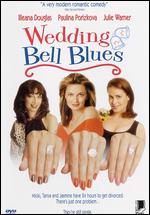 Wedding Bell Blues - Dana Lustig