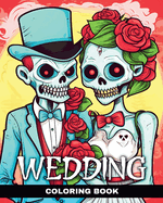 Wedding Coloring Book: Comic and Horror Coloring Pages for Adults and Teens with Zombie Couples