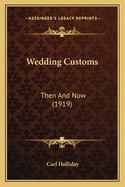 Wedding Customs: Then and Now (1919)
