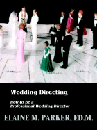 Wedding Directing: How to Be a Professional Wedding Director