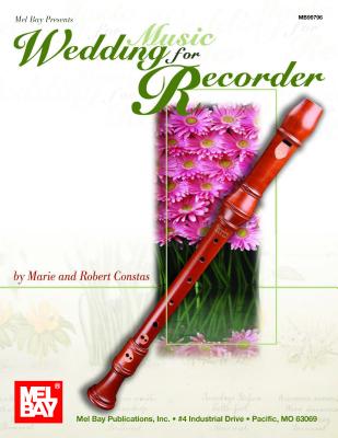 Wedding Music for Recorder - Constas, Marie, and Constas, Robert